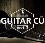 Chọn guitar cũ
